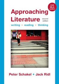 Approaching Literature with 2009 MLA Update: Writing, Reading, and Thinking