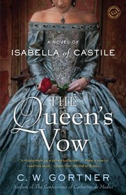 The Queen's Vow: A Novel of Isabella of Castile