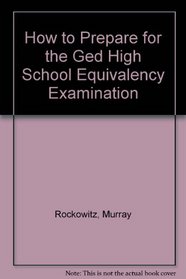 How to Prepare for the Ged High School Equivalency Examination