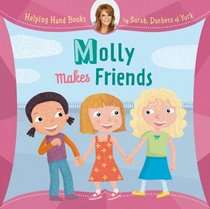 Molly Makes Friends (Helping Hand Books)