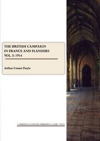 The British Campaign in France and Flanders: 1914 v. 1