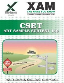 CSET Art Sample Subtest 140 Teacher Certification Test Prep Study Guide (XAM CSET)