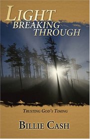 Light Breaking Through: Trusting God's Timing