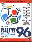 The Official UEFA England Euro 96: Match Action, Star Players, Team Profiles, History of the Finals, Map of the Venues, Tournament Progress Chart