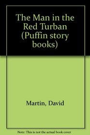 The Man in the Red Turban (Puffin Story Books)