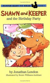 Shawn and Keeper and the Birthday Party (Puffin Easy-to-Read Level 1)