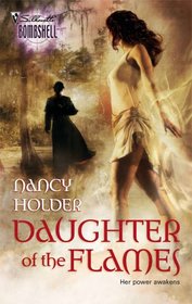 Daughter of the Flames (Gifted, Bk 1) (Silhouette Bombshell, No 93)