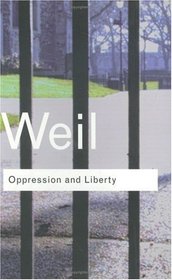 Oppression and Liberty (Routledge Classics)