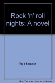 Rock 'n' roll nights: A novel