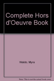 The Complete Hors d'Oeuvre Book