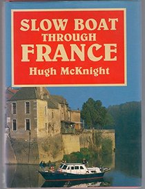 Slow Boat Through France