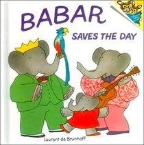 Babar Saves the Day (Random House Picturebacks)