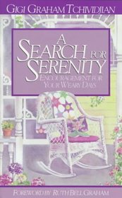 Search for serenity: Encouragement for your weary days