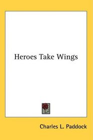 Heroes Take Wings