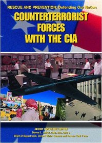 Counterterrorist Forces With the CIA (Rescue and Prevention)