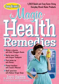 Joey Green Magic Health Remedies