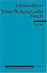 Lekt�reschl�ssel zu Johann Wolfgang von Goethe: Faust II