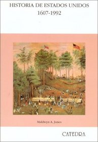 Historia de Estados Unidos, 1607-1992 / The Limits of Liberty, American History 1607-1992 (Historia Serie Mayor / History Major Series)