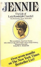 Jennie: The Life of Lady Randolph Churchill, The Dramatic Years, 1895-1921