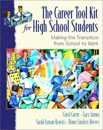 The Career Toolkit for High School Students: Making the Transition from School to Work