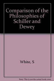 Comparison of the Philosophies of F.C.S. Schiller and John Dewey