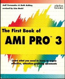 First Book of Ami Pro 3 for Windows
