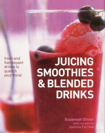Juicing, Smoothies, & Blended Drinks