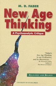 New Age Thinking: A Psychoanalytic Critique (Religions and Beliefs Series, No 5)