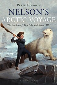 Nelson's Arctic Voyage: The Royal Navy?s first polar expedition 1773