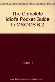 The Complete Idiot's Pocket Guide to MS-DOS 6.2