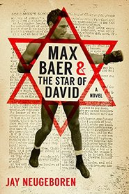 Max Baer and the Star of David: A Novel