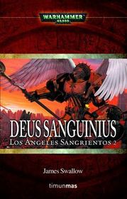 Deus Sanguinius (Warhammer 40,000: Blood Angels, Bk 2) (Spanish Edition)
