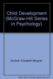 Child Development (McGraw-Hill Series in Psychology)