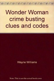 Wonder Woman crime busting clues and codes (Tempo books)