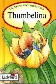 Thumbelina (Ladybird Tiny Treasures)