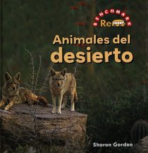 Animales del Desierto/ Desert's Animals (Benchmark Rebus (Spanish)) (Spanish Edition)