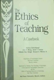 The Ethics of Teaching: A Casebook