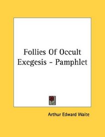 Follies Of Occult Exegesis - Pamphlet