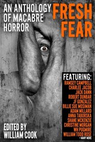 Fresh Fear: An Anthology of Macabre Horror