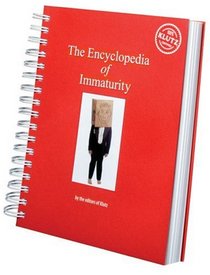 The Encylopedia of Immaturity (Klutz)