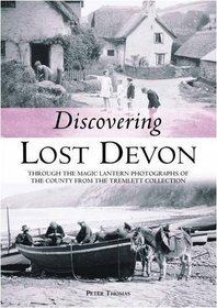 Discovering Lost Devon: Victorian and Edwardian Magic Lantern Slides
