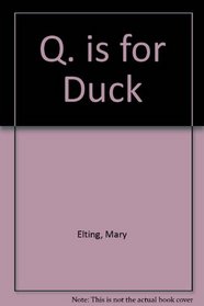 Q Is for Duck: An Alphabet Guessing Game