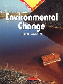 Themes in Geography: Environmental Change (Themes in Geography)