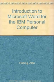 Introduction to Microsoft Word for the IBM Personal Computer