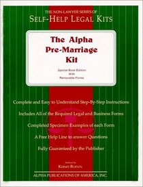 The Alpha Pre-Marriage Kit: Special Book Edition With Removable Forms (The Alpha Non-Lawyer Legal Kits)