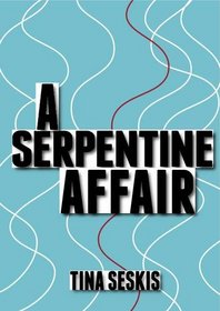 A Serpentine Affair