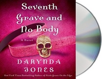 Seventh Grave and No Body (Charley Davidson)