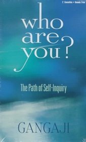 Who Are You?: The Path of Self-Inquiry