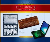 The History of the Computer (The Timeline Library)