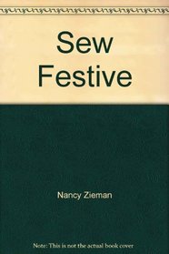 Sew Festive (Sewing with Nancy)